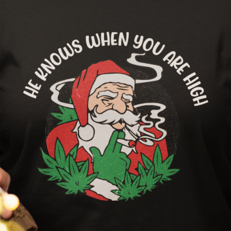 He Knows When You Are High - 420 Santa Claus